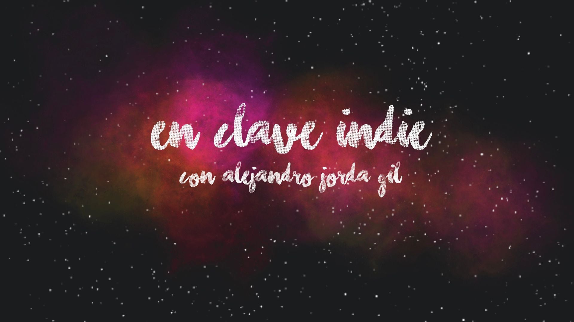 Cargar video: En Clave Indie con Alejandro Jordá